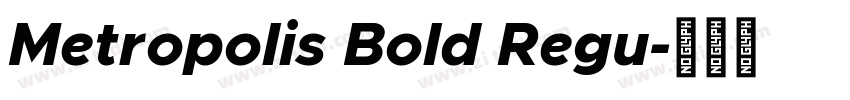 Metropolis Bold Regu字体转换